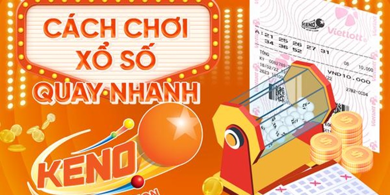 Top 3 Kinh Nghiệm Chơi Keno Dễ Trúng Không Thể Bỏ Qua